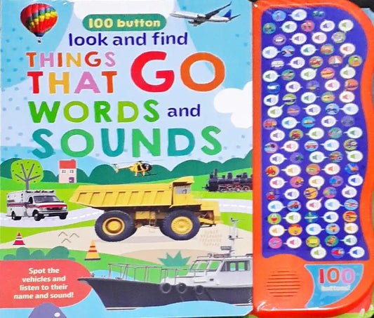Look and Find Things That Go Words and Sounds : 100 button Sound Book