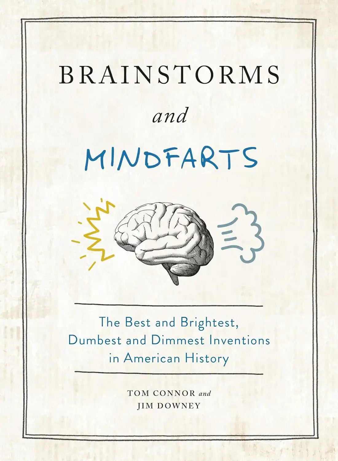 Brainstorms and Mindfarts | Hardcover
