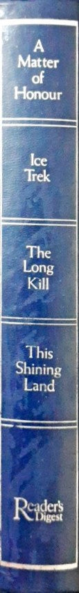Reader's Digest 4 In 1 Condensed Books 1986 Edition A Matter Of Honour Ice Trek The Long Kill This Shining Land