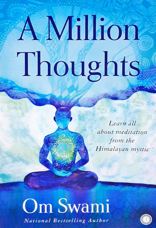 A Million Thoughts: Learn All About Meditation from a Himalayan Mystic