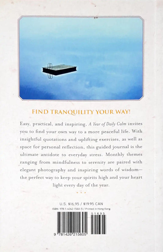 A Year of Daily Calm : A Guided Journal for Creating Tranquility Every Day