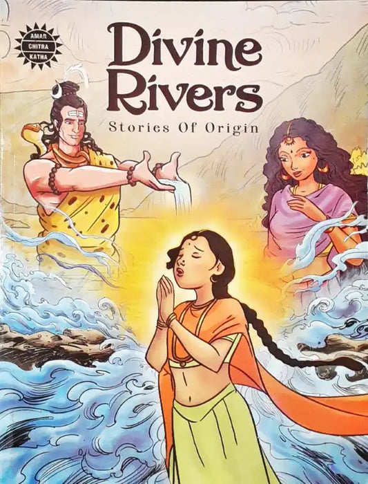Divine Rivers : Stories of Origins - Amar Chitra Katha