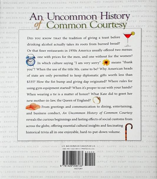 An Uncommon History of Common Courtesy: How Manners Shaped the World