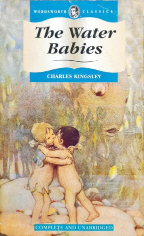 The Water Babies - Unabridged (Wordsworth Classics)