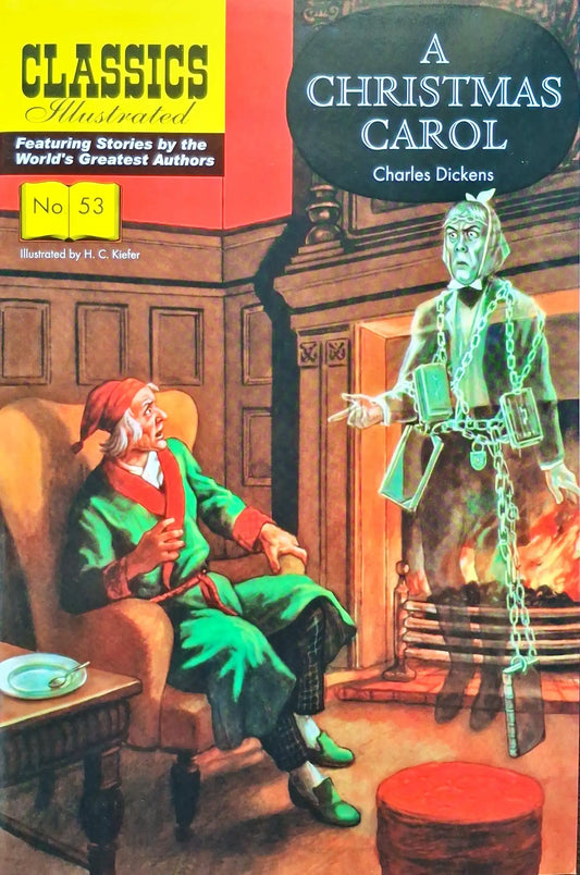 A Christmas Carol : Classics Illustrated No. 53