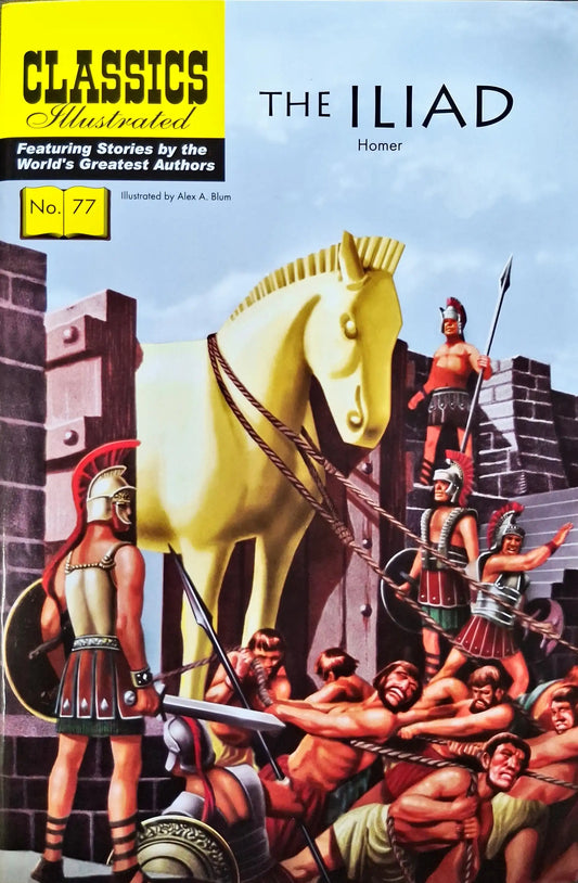 The Iliad : Classics Illustrated No. 77
