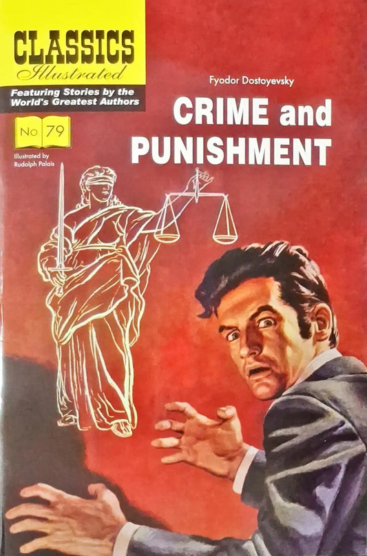 Crime and Punishment : Classics Illustrated No. 79