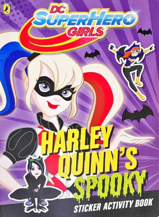 DC Super Hero Girls Harley Quinn's Spooky Sticker Activity Book (P)