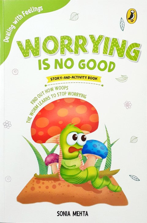 Worrying Is No Good Story And Activity Book
