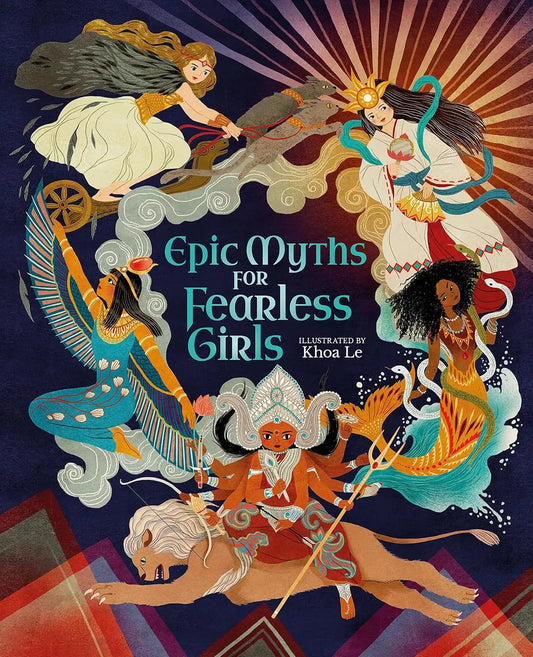 Epic Myths for Fearless Girls | Hardcover