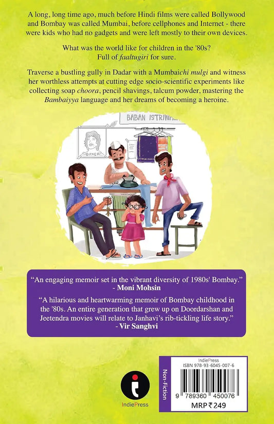 Faaltugiri And Other Flashbacks : How I Survived A Childhood In The 80's