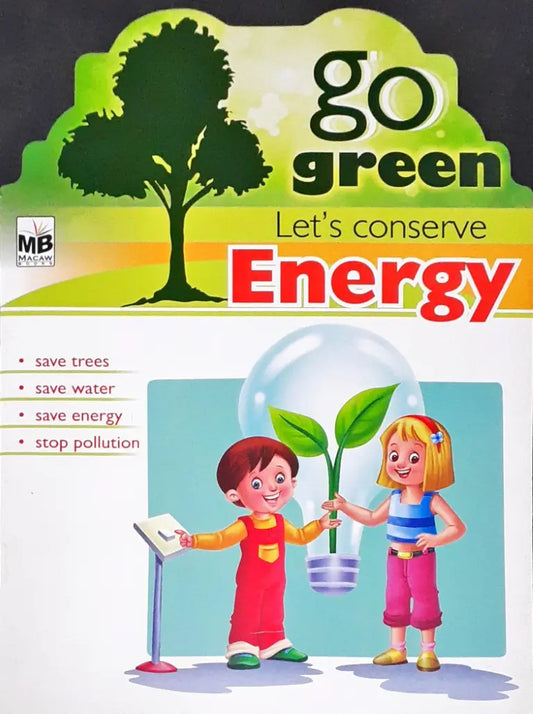 Go Green Let's Conserve Energy (P)