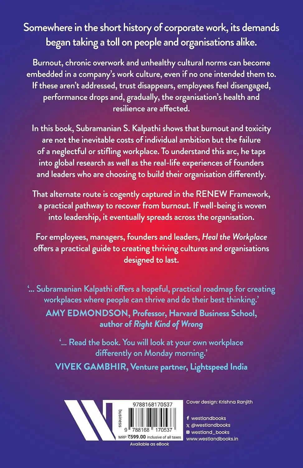 Heal The Workplace : Overcoming Burnout, Beating Toxicity and Cultivating Organisational Longevity
