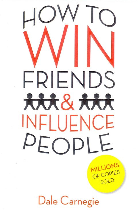 How To Win Friends And Influence People (P)