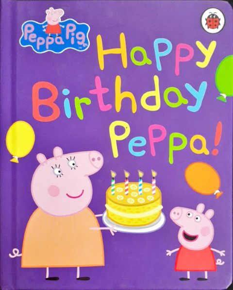 Happy Birthday Peppa - Peppa Pig