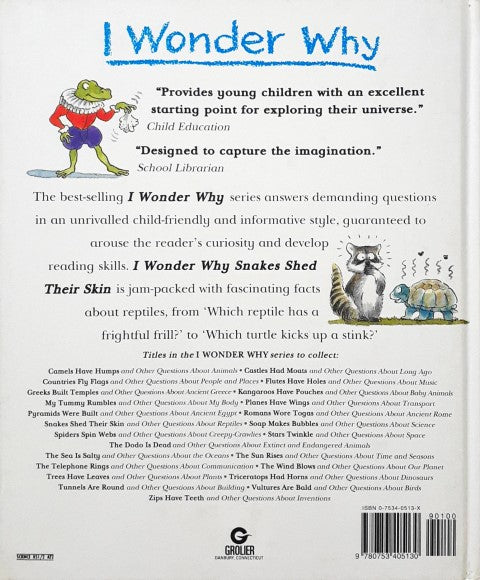 I Wonder Why Snakes Shed Their Skin And Other Questions About Reptiles