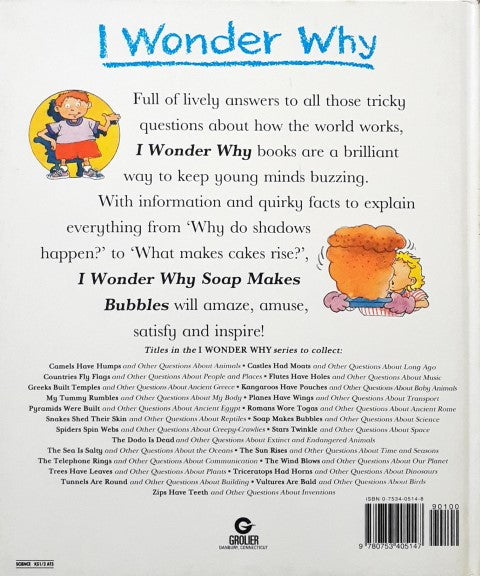 I Wonder Why Soap Makes Bubbles And Other Questions About Science