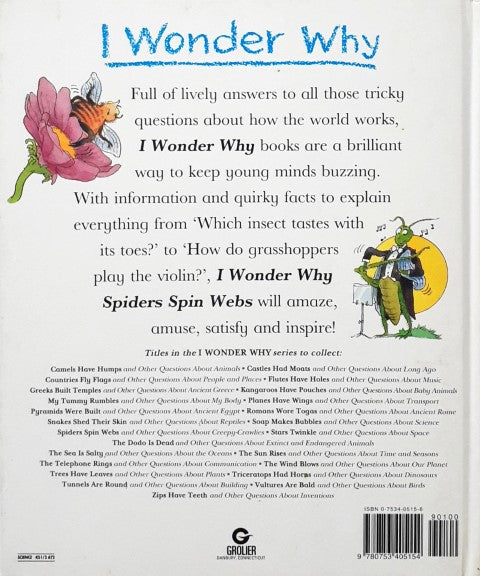 I Wonder Why Spiders Spin Webs And Other Questions About Creepy Crawlies