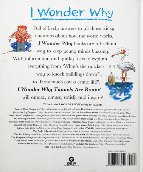 I Wonder Why Tunnels Are Round And Other Questions About Building