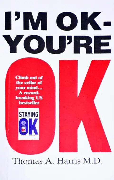 I Am Ok You Are Ok