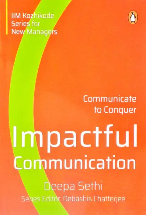 Impactful Communication: Communicate to Conquer
