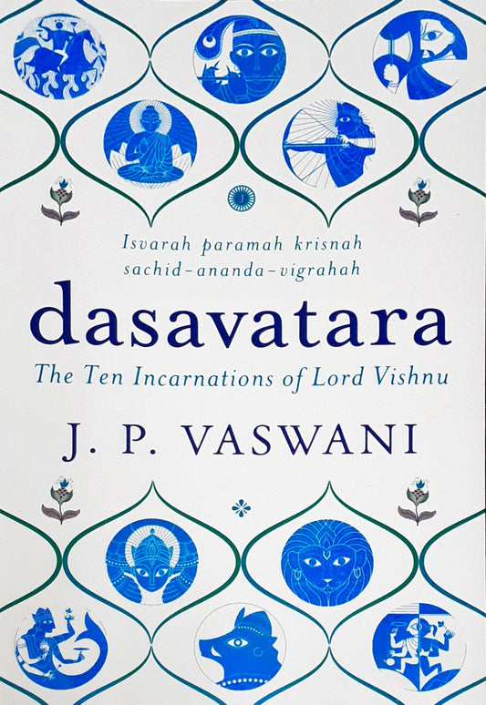 Dasavatara The Ten Incarnations Of Lord Vishnu