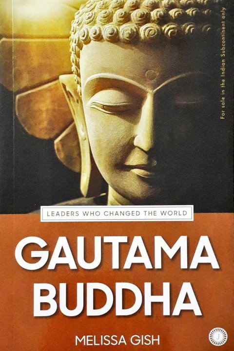 Gautama Buddha Leaders Who Changed The World