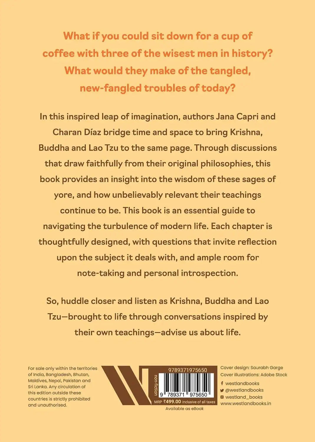 Krishna, Buddha And Lao Tsu Have A Coffee With You : Answers To Life’s Difficult Questions | Hardcover