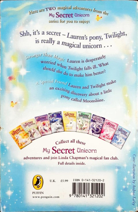 My Secret Unicorn Stronger Than Magic And A Special Friend - Two Books In One