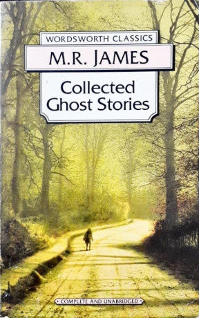 Wordsworth Classics Collected Ghost Stories