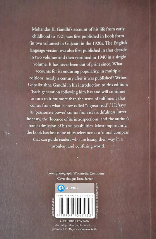 M K Gandhi : An Autobiography or The Story of My Experiments with Truth