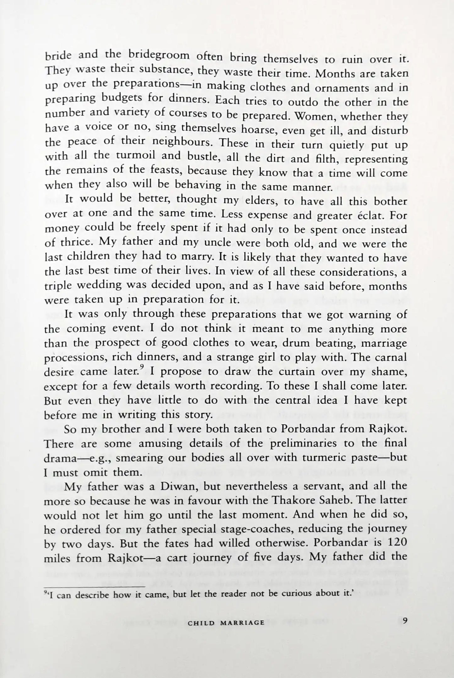 M K Gandhi : An Autobiography or The Story of My Experiments with Truth