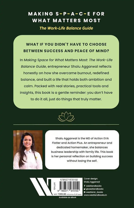 Making Space For What Matters Most : The Work-Life Balance Guide