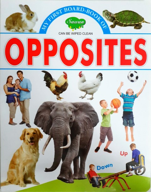 My First Board Book of Opposites - Wipe & Clean