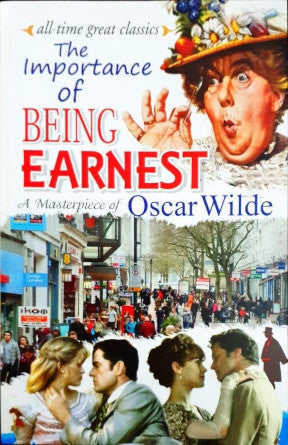The Importance Of Being Earnest And Other Plays – Books and You