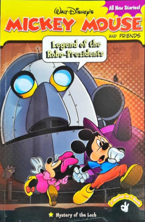 Mickey Mouse And Friends Legend Of The Robo Presidents / Mystery Of The Loch 2 Stories in 1 Book
