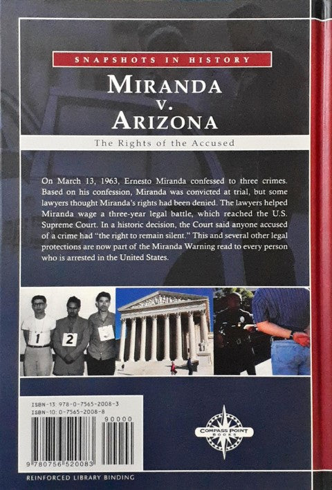 Miranda v Arizona The Rights of the Accused Snapshots in History