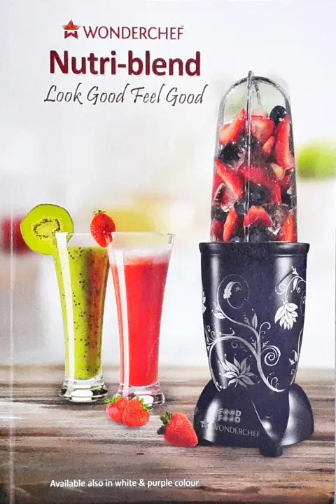 Wonderchef Nutri Blend Look Good Feel Good Recipe Book (P)
