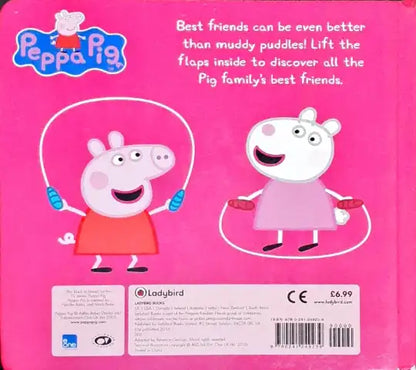 Peppa Pig Best Friends A Lift The Flap Book (P)