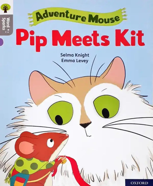 Oxford Word Sparks Adventure Mouse Pip Meets Kit