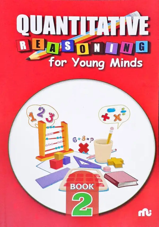 Quantitative Reasoning for Young Minds Book 2