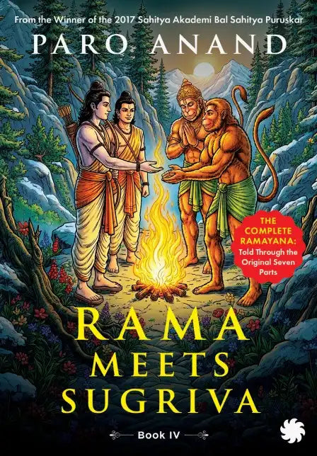 The Complete Ramayana - Rama Meets Sugriva : Book 4
