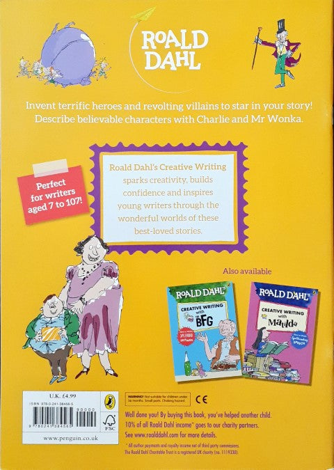 Roald Dahl's Creative Writing With Charlie And The Chocolate Factory How To Write Tremendous Characters