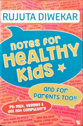 Notes For Healthy Kids And For Parents Too