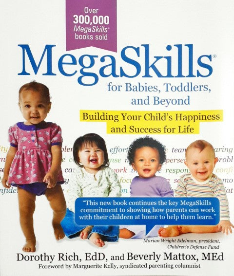 Megaskills For Babies Toddlers And Beyond - Building Your Child's Happiness And Success For Life