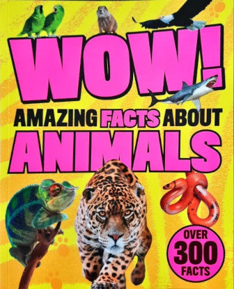 Wow Amazing Facts About Animals Over 300 Facts