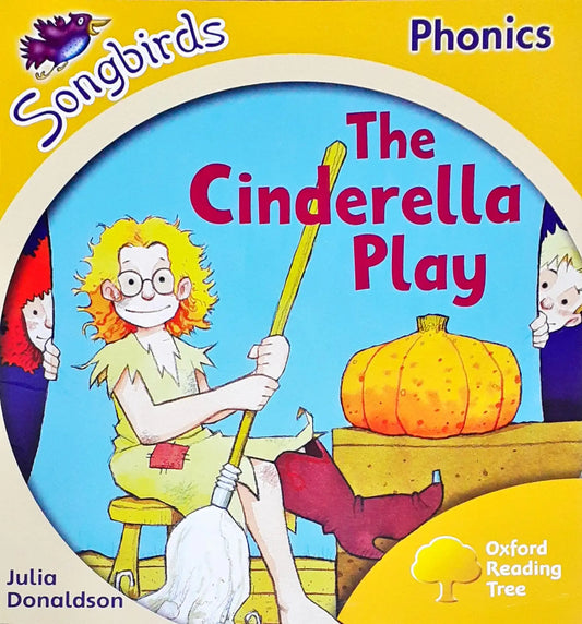 Oxford Reading Tree Phonics Songbirds The Cinderella Play