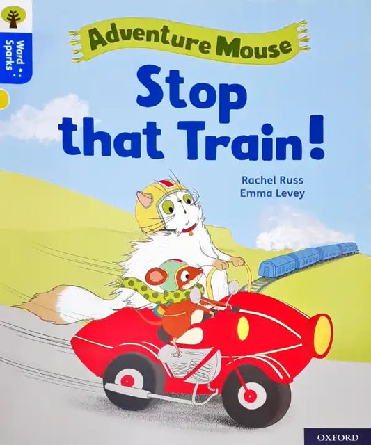 Oxford Word Sparks Adventure Mouse Stop That Train