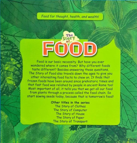 The Story of Food (Food for thought, health, and wealth!)