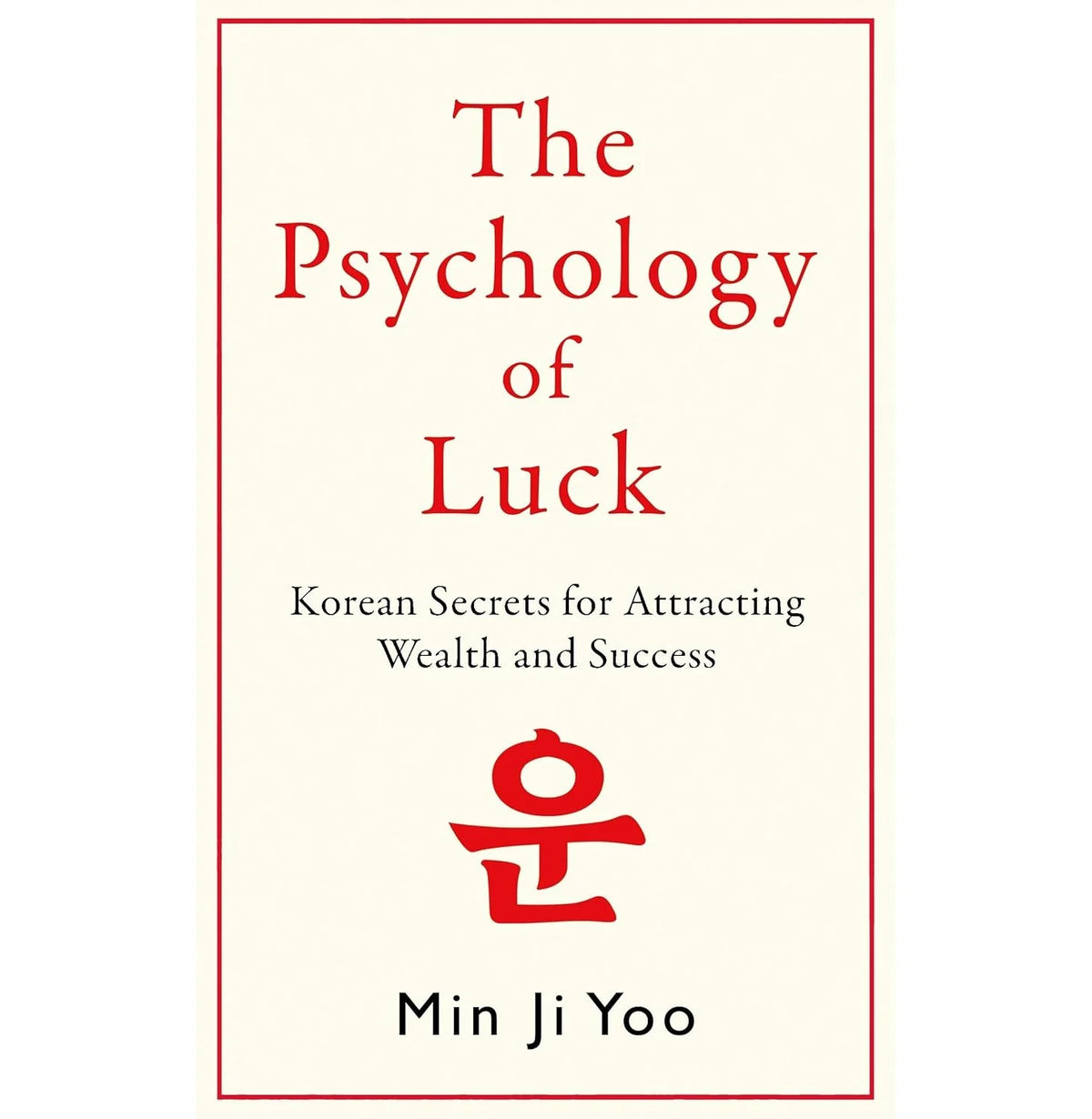 The Psychology of Luck
